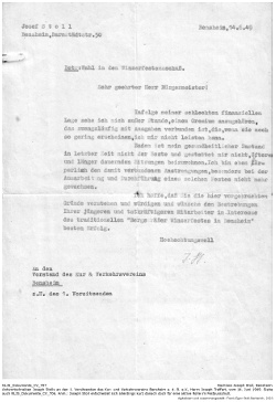 Josef Stoll Bensheim, Darmstädtstr. 50; Bensheim, 14.6.49; Betr: Wahl in den Winzerfestausschuß. Sehr geehrter Herr Bürgermeister! Infolge meiner schlechten finanziellen Lage sehe ich mich außer stande, einem Gremium anzugehören, das zwangsläufig mit Ausgaben verbunden ist, die, wenn sie noch so gering erscheinen, ich mir nicht leisten kann. Zudem ist mein gesundheitlicher Zustand in letzter Zeit nicht der Beste und gestattet mir nicht, öftere und länger dauernden Sitzungen beizuwohnen. Ich bin eben körperlich den damit verbundenen Anstrengungen, besonders bei der Ausarbeitung und Durchführung eines solchen Festes nicht mehr gewachsen. Ich hoffe, daß sie die hier vorgebrachten Gründe verstehen und würdigen und wünsche den Bestrebungen Ihrer jüngeren und tatkräftigeren Mitarbeiter in Interesse des traditionellen "Bergsträßer Winserfestes in Bensheim" besten Erfolg. Hochachtungsvoll Joseph Stoll; An den Vorstand des Kur & Verkehrsvereins Bensheim, z.H. des 1. Vorsitzenden.; Kennung: NLJS_Dokumente_CV_0707