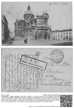 Ansichtskarte, Feldpost, gelaufen 25.02.1916; Verlag: Ern. Thill, Rue Simonis 20-22, Bruxelles; Absender: Joseph Stoll, Kaiserliche Fortifikation, Bauposten II Namur, Zeichenzimmer Leutnant Diederici; Adressat: Frau Prof. Dr. Stoll, Bensheim adB,  (Hessen), Darmstädterstraße 50; Text: Liebe Mama. Gestern habe ich Deinen lieben Brief erhalten, in dem Du mir mitteilst, daß Du meine erste Sendung im Brief erhalten hast. Ich habe am 20. noch eine geschickt, schreibe sofort, ob du auch die erhalten hast, Hzl. Grüße Dein Joseph.; NLJS_Dokumente_CV_0488, Nachlass Joseph Stoll Bensheim.