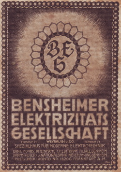 Werbung für die BEG - Bensheimer Elektrizitäts Gesellschaft, Größe: , Text: BEG, Bensheimer Elektrizitäts Gesellschaft, Fernruf 71, Weyrauch u. Co. Fernruf 71, Spezialhaus für moderne Elektrotechnik, Bank Kontis, Rheinische Creditbank Filiale Bensheim, Darmstädter- u. Nationalbank Niederlassung Bensheim, Postscheck-Konto Nr: 18206 Frankfurt a.M.