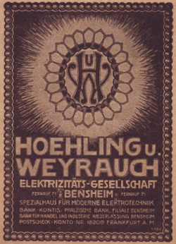 Werbung für die HuW - Hoehling und Weyrauch, Größe: , Text: BEG, Bensheimer Elektrizitäts Gesellschaft, Fernruf 71, Weyrauch u. Co. Fernruf 71, Spezialhaus für moderne Elektrotechnik, Bank Kontis, Rheinische Creditbank Filiale Bensheim, Darmstädter- u. Nationalbank Niederlassung Bensheim, Postscheck-Konto Nr: 18206 Frankfurt a.M.